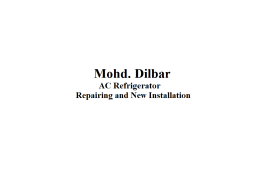 Mohd. Dilbar AC Refrigerator Repairing and New Installation